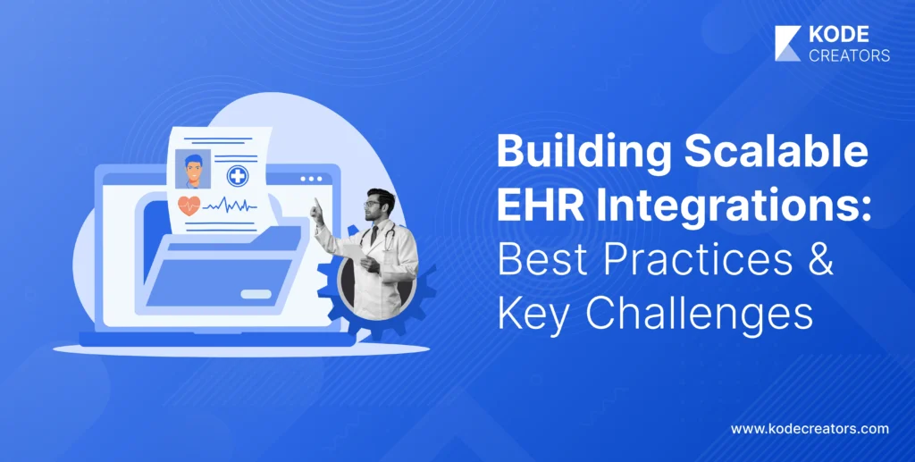 Electronic Health Records EHR Integration Best Practices and Common Challenges 1